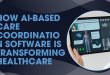 AI-Based Care Coordination Software