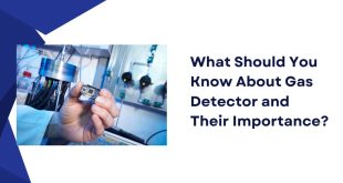 What Should You Know About Gas Detector and Their Importance