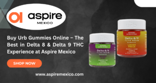 Buy Urb Gummies Online – The Best in Delta 8 & Delta 9 THC Experience at Aspire Mexico