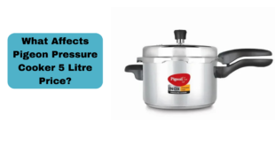 What Affects Pigeon Pressure Cooker 5 Litre Price